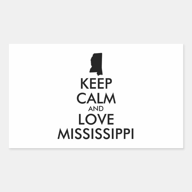 Customizable KEEP CALM and LOVE MISSISSIPPI Rectangular Sticker (Front)
