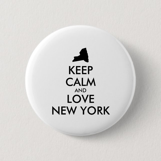Customizable KEEP CALM and LOVE NEW YORK Button (Front)