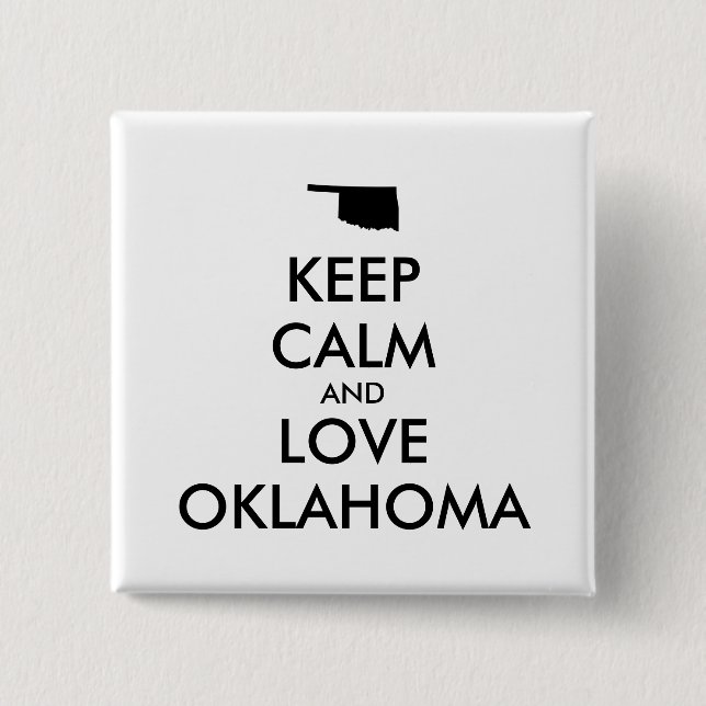 Customizable KEEP CALM and LOVE OKLAHOMA Pinback Button (Front)