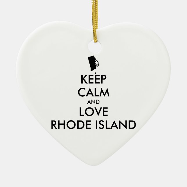 Customizable KEEP CALM and LOVE RHODE ISLAND Ceramic Ornament (Front)