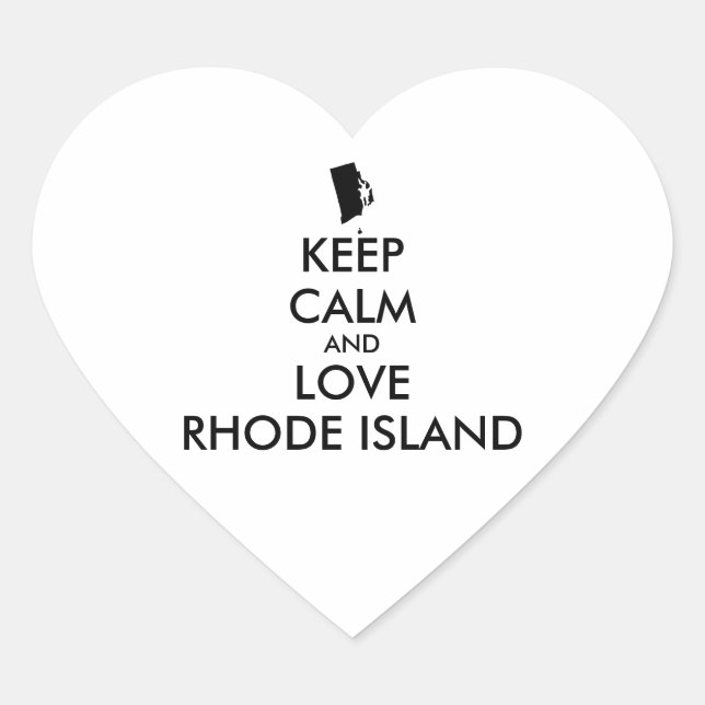 Customizable KEEP CALM and LOVE RHODE ISLAND Heart Sticker (Front)