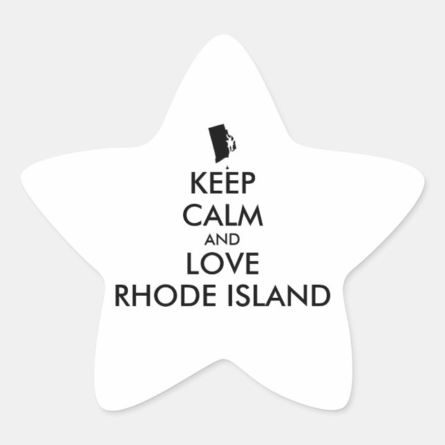 Customizable KEEP CALM and LOVE RHODE ISLAND Star Sticker (Front)