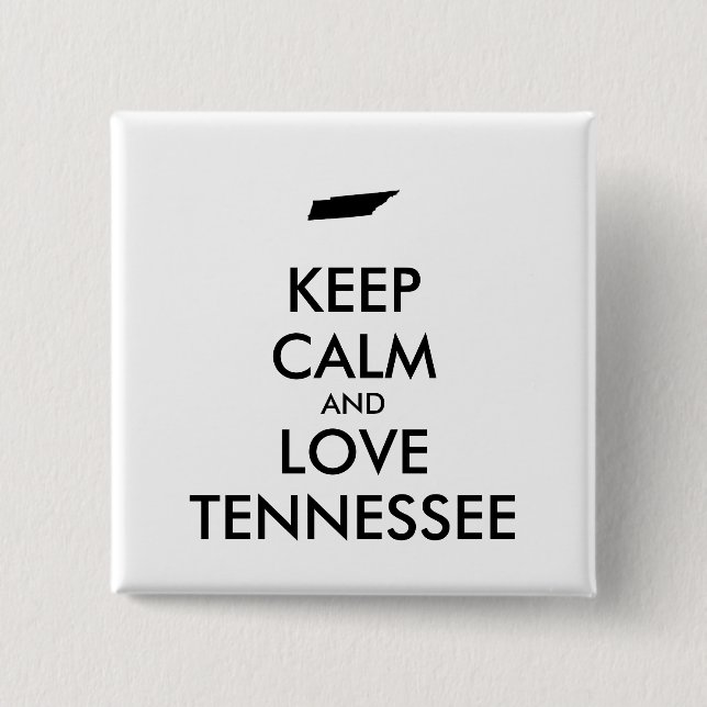 Customizable KEEP CALM and LOVE TENNESSEE Button (Front)