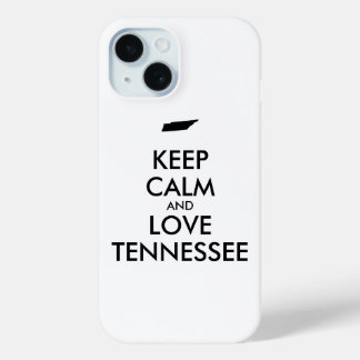 Customizable KEEP CALM and LOVE TENNESSEE iPhone 15 Case