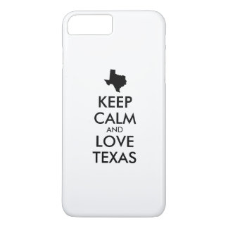 Customizable KEEP CALM and LOVE TEXAS iPhone 8 Plus/7 Plus Case