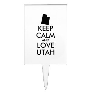 Customizable KEEP CALM and LOVE UTAH Cake Topper