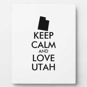 Customizable KEEP CALM and LOVE UTAH Plaque