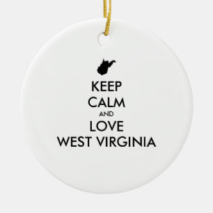 Customizable KEEP CALM and LOVE WEST VIRGINIA Ceramic Ornament