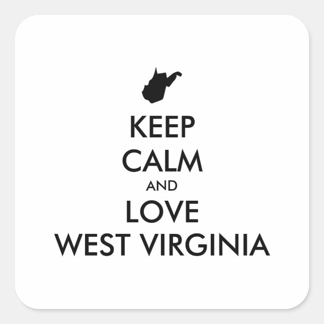 Customizable KEEP CALM and LOVE WEST VIRGINIA Squa Square Sticker (Front)