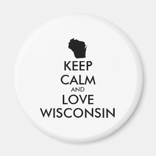 Customizable KEEP CALM and LOVE WISCONSIN Magnet