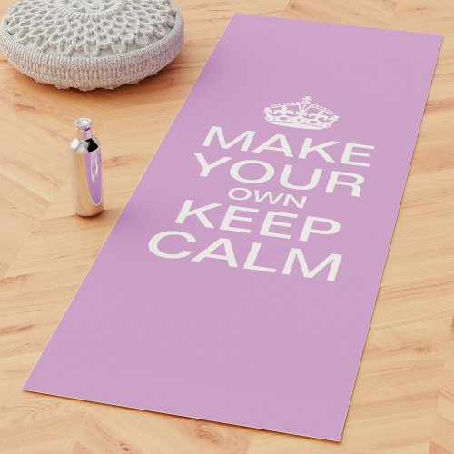 Customizable Keep Calm Quote Yoga Mat