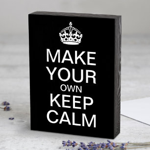 Customizable Keep Calm Template Wooden Box Sign