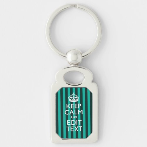 Customizable Keep Calm Your Text Turquoise Stripes Keychain