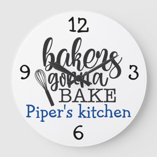 Customizable Kitchen Bakers gonna Bake Large Clock