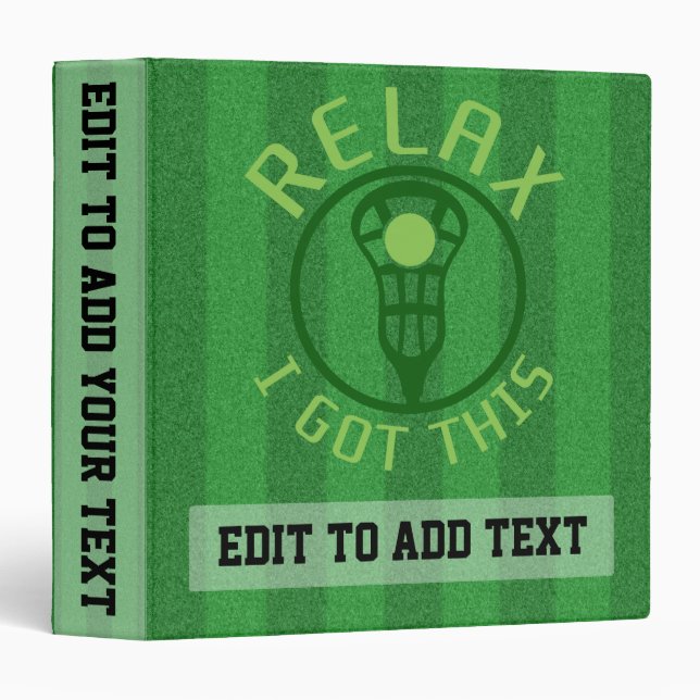 Customizable Lacrosse ReLAX I Got This Ring Binder (Front/Spine)