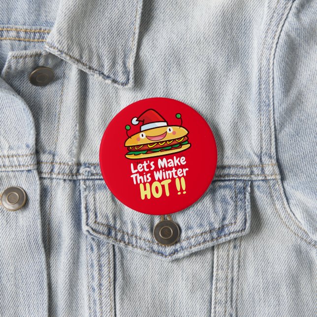 Customizable "Let's make This Winter Hot"  Button (In Situ)
