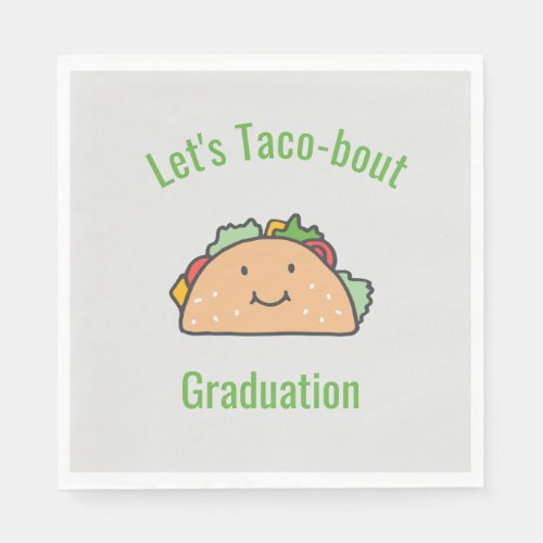 Customizable Lets Taco_bout Graduation Taco    Napkins