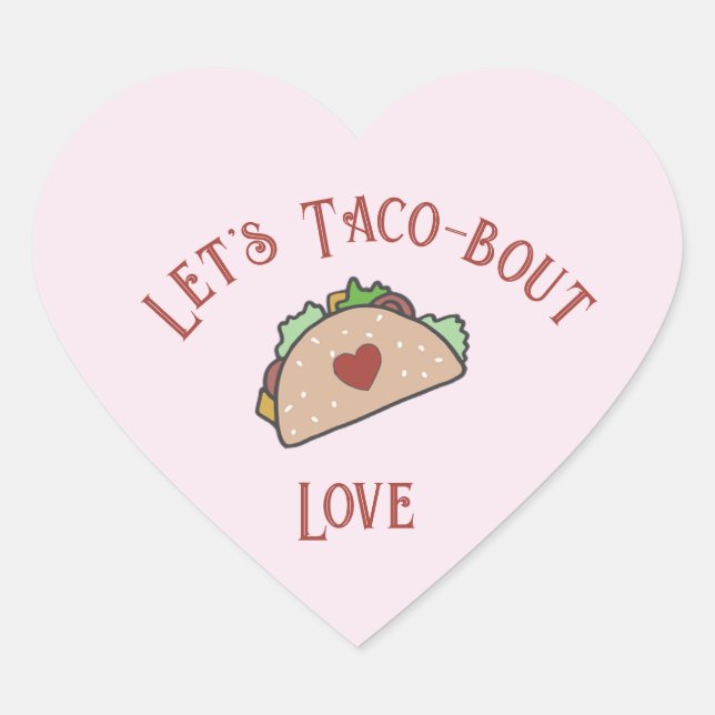 Customizable Let's Taco-bout Love Heart Sticker (Front)
