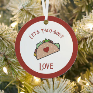 Customizable Let's Taco-bout Love Metal Ornament