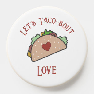 Customizable Let's Taco-bout Love PopSocket