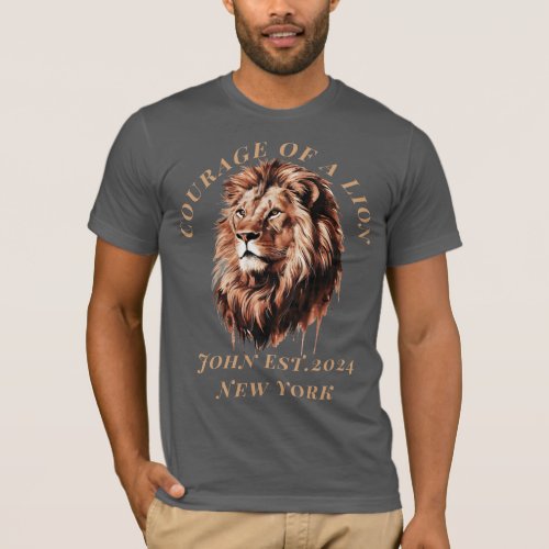 Customizable Lion Head _ Courage Of A Lion T_Shirt