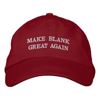 Customizable Make (your Text) Great Again Hats by zarenmusic at Zazzle