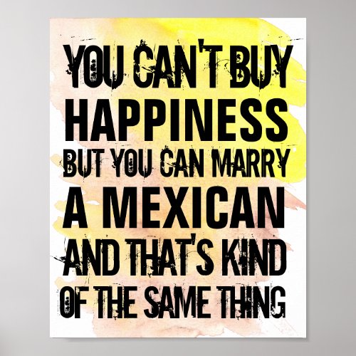 Customizable Marry Mexican Any Nationality Funny Poster