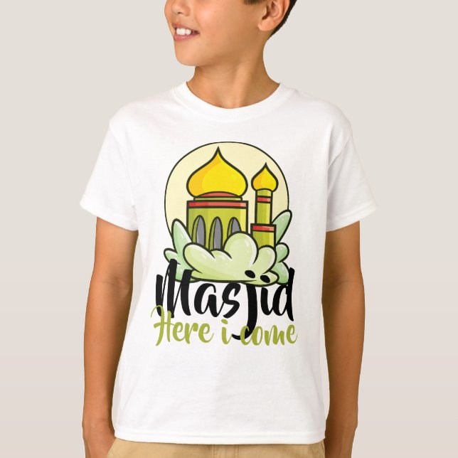 Customizable Masjid Here I Come T-Shirt (Front)