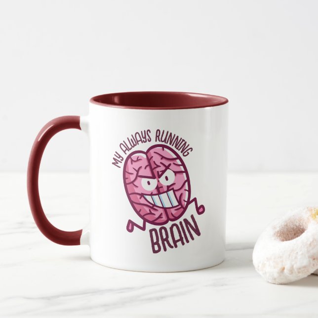 Customizable My always running brain Mug (With Donut)