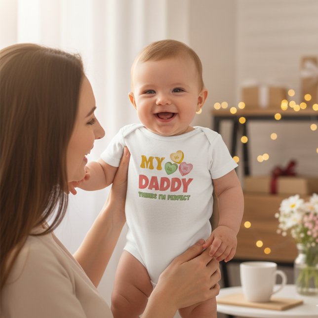 Customizable My Daddy Thinks I'm Perfect Baby Body Bodysuit (Customizable My Daddy Thinks I'm Perfect Baby Bodysuit)