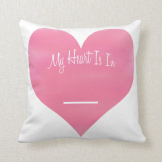 Customizable My Heart Is In ___ Throw Pillow