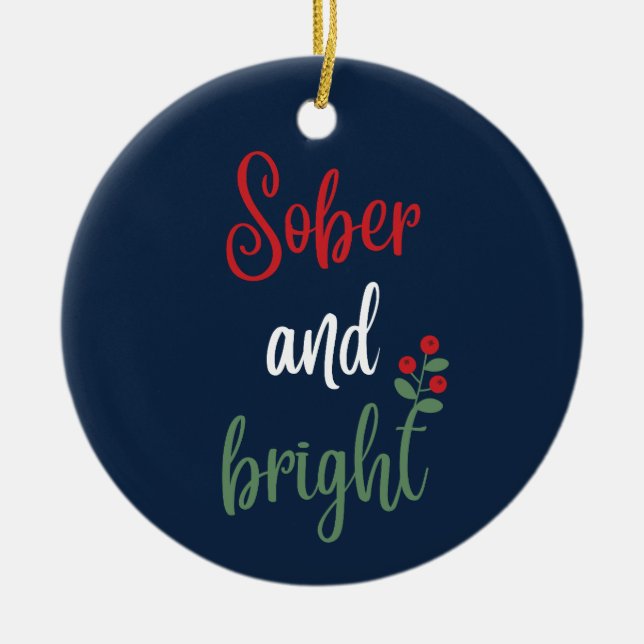 Customizable Name Sober Christmas Keepsake Gift Ceramic Ornament (Front)