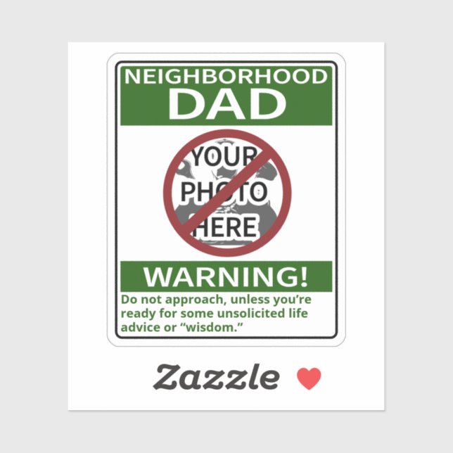 Customizable Neighborhood Dad Warning Xd Out Green Sticker (Sheet)