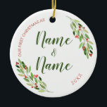 Customizable Nicknames First Christmas Ceramic Ornament<br><div class="desc">"First Christmas as... " - customizable with your own personal nicknames for Grandma and Grandpa,  Auntie and Uncle,  etc. 
Cute watercolor red and green Christmas berries design</div>