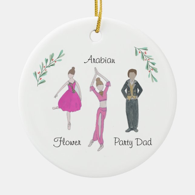 Customizable Nutcracker Party Dad/Flower/Arabian Ceramic Ornament (Front)