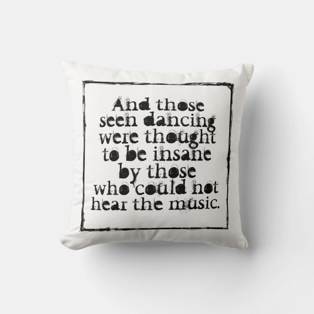 Customizable on back. And those seen dancing Throw Pillow (Front)