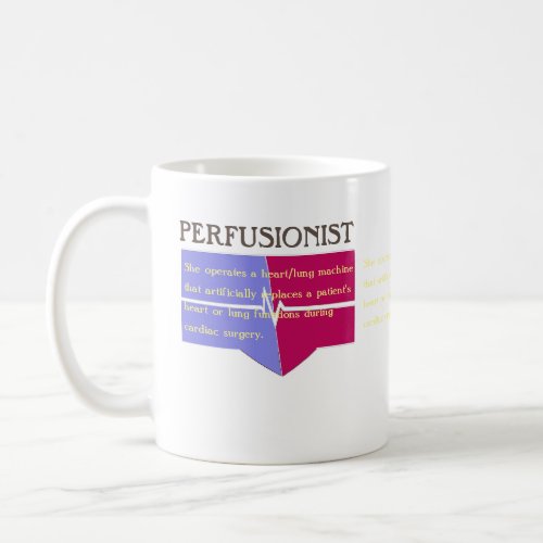 Customizable Perfusionist definition Coffee Mug