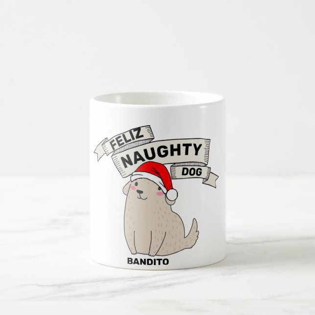 Customizable Personalized Feliz Naughty Dog  Funny Coffee Mug (Center)