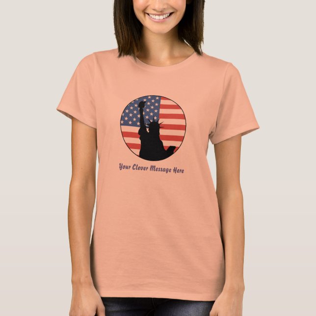 Customizable, Personalized Statue Of Liberty Tees (Front)