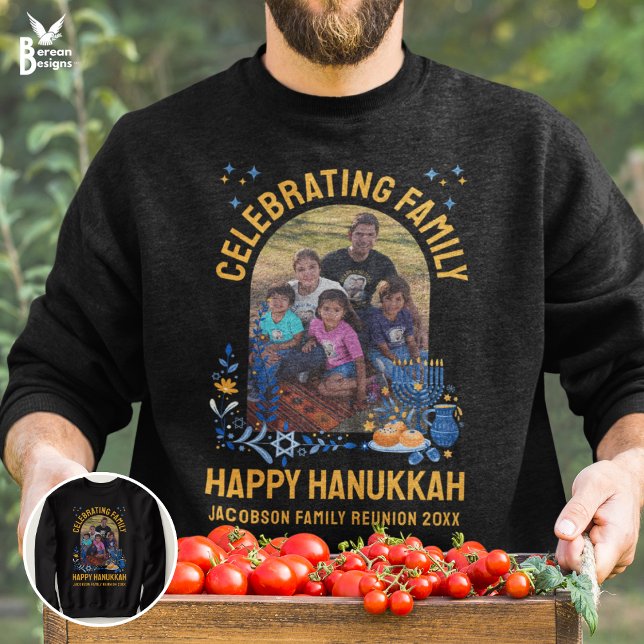 Customizable Photo HANUKKAH FAMILY REUNION Sweatshirt (Stylish CELEBRATING FAMILY Happy Hanukkah matching sweatshirt with CUSTOMIZABLE PHOTO AND TEXT )
