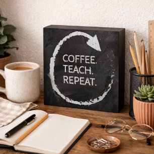 Customizable Phrase Coffee Teach Repeat Wooden Box Sign