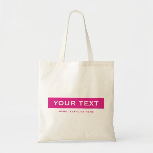Customizable Pink Color  Text Template Natural Tote Bag
