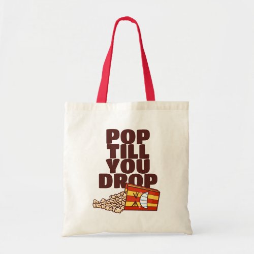 Customizable Pop Till You Drop Tote Bag