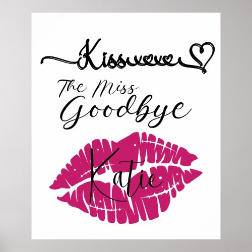 customizable poster kiss the miss goodbye