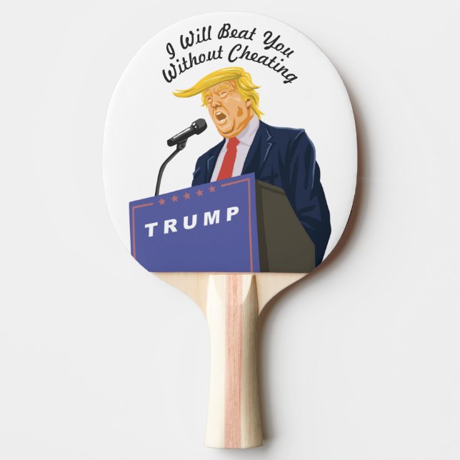 Customizable President Trump Beat You Ping Pong Paddle (Front)