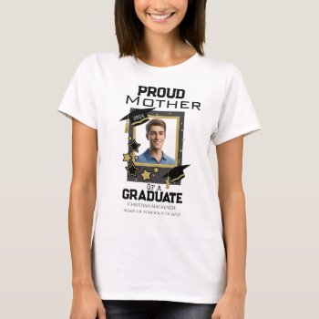 Customizable Proud Mother Of Graduate T-shirt by Godsblossom at Zazzle