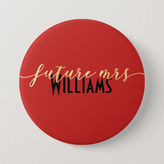 Customizable Red Gold & Black Future Mrs Button (Front)