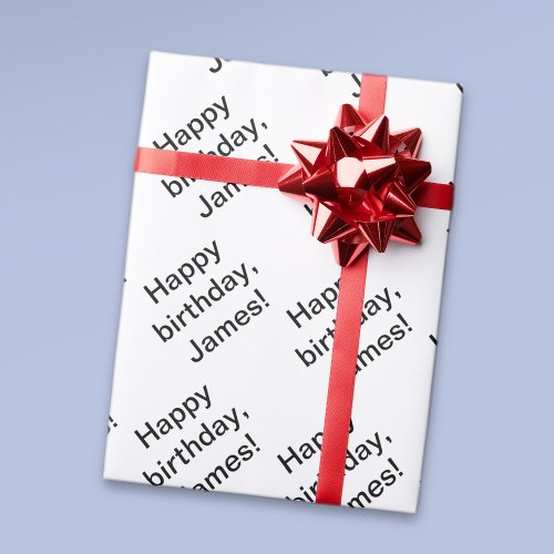 Customizable Repeating Happy Birthday any name Wrapping Paper