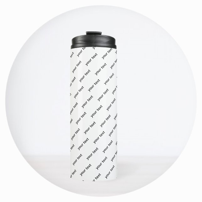 Customizable Repeating Text Modern White & Black Thermal Tumbler (Creator Uploaded)