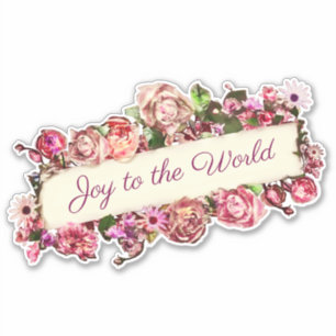 Customizable Roses Vintage Floral Joy To The World Sticker